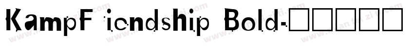KampFriendship Bold字体转换
